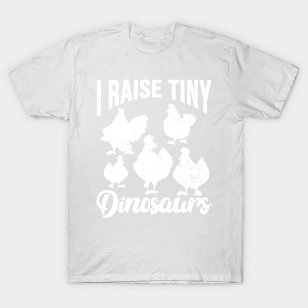 I Raise Tiny Dinosaurs Vintage Retro Chicken T-Shirt by pika